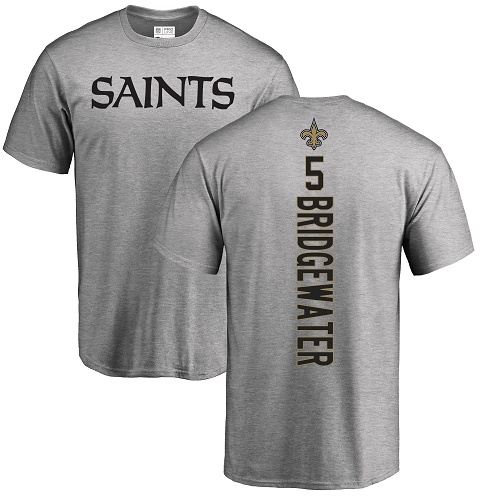 Men New Orleans Saints Ash Teddy Bridgewater Backer NFL Football #5 T Shirt